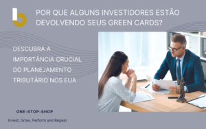 Descubra a Importância Crucial do Planejamento Tributário para investir nos EUA